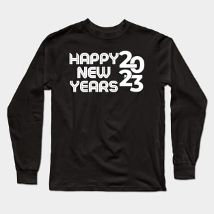 Happy New Year 2023 Long Sleeve T-Shirt